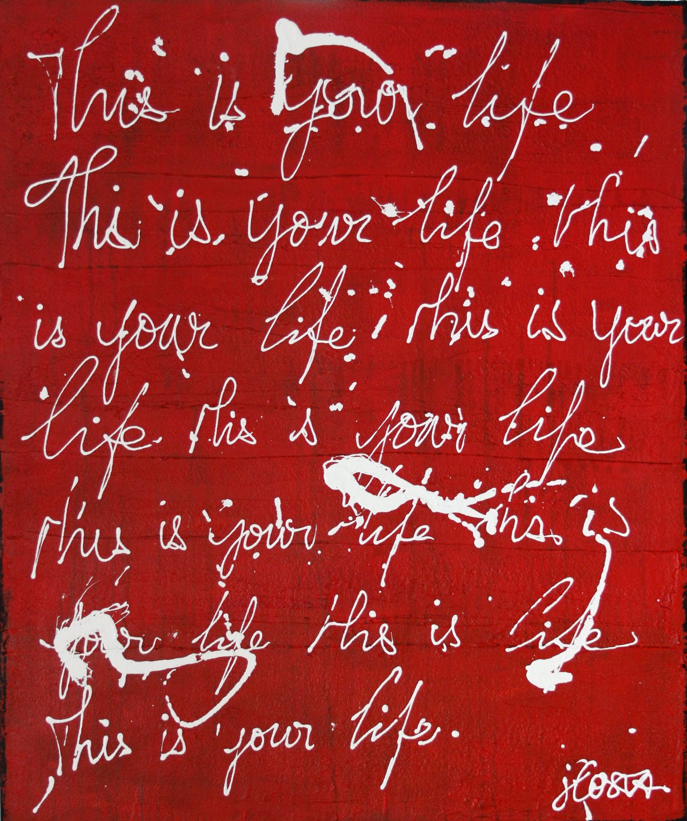 This is your life. : tableau de Sophie Costa, artiste peintre